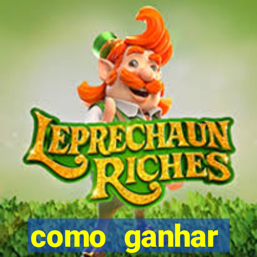 como ganhar dinheiro nos slots